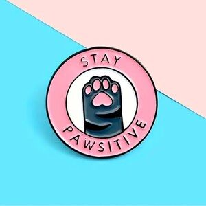 3/$25 “Stay Pawsitive” 🐾 Cute Funny Inspirational Unisex Paw Print Pin